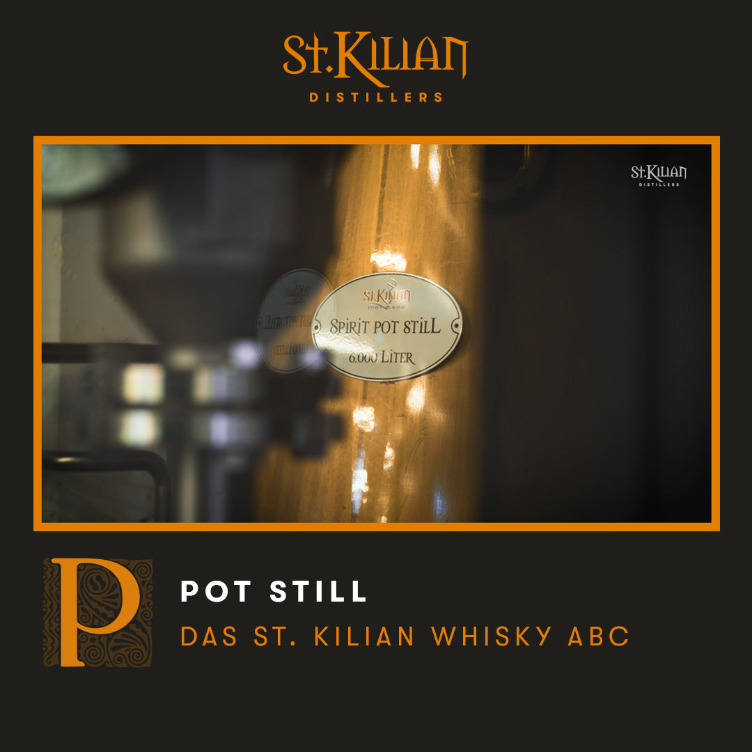 P – wie Pot Still
